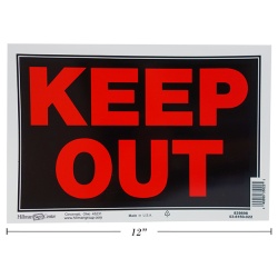 SIGN KEEP OUT 8X12   MADE IN USA"