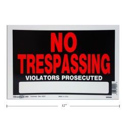SIGN NO TRESPASSING 8X12  MADE IN USA"