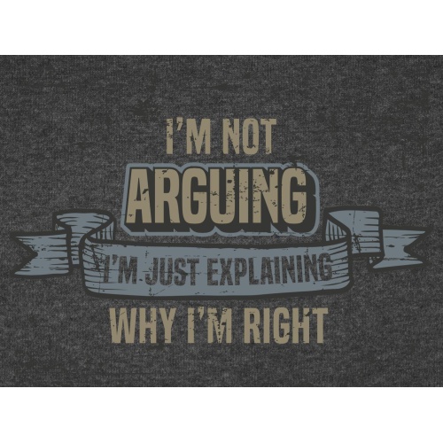 T-Shirt with print - Not Arguing - XL