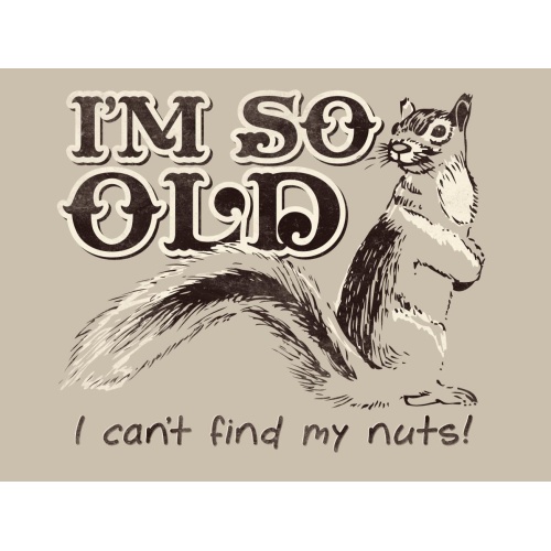 T-Shirt with print - So Old/Nuts - XL